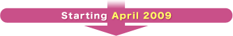 Starting April 2009