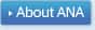 About ANA