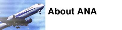 About ANA