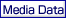 Media Data