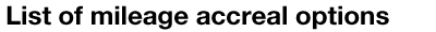 List of mileage accrual options