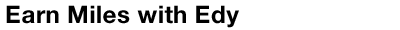 Earn Miles with Edy