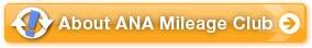 About ANA Mileage Club