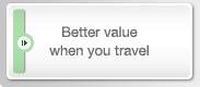 Better value when you travel