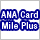 ANA Card Mile Plus