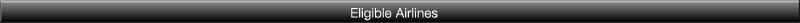 Eligible Airlines
