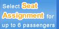 Select Seat Assignment for up to 6 passengers