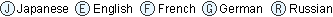 J:Japanese, E:English, F:French, G:German, R:Russian