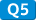 Q5