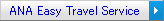 ANA Easy Travel Service