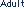 Adult
