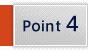 Point 4