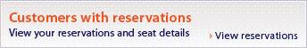 Customers with reservations View your reservations and seat details View reservations
