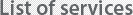 List of services