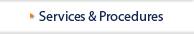 Services & Procedures