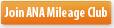 Join ANA Mileage Club