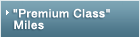 "Premium Class" Miles