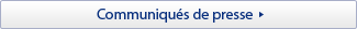 Communiqu&eacute;s de presse
