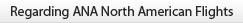 Regarding ANA North American Flights
