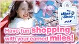 Have fun shopping with your earned miles!