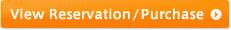 View Reservation/Purchase