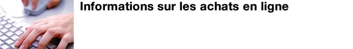 Informations sur les achats en ligne