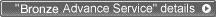 Bronze Advance Service Details