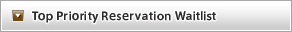 Top Priority Reservation Waitlist