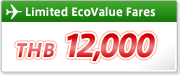 Limited EcoValue Fares THB 12,000