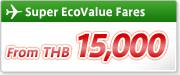 Super EcoValue Fares From THB 15,000