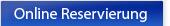 Online Reservierung