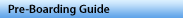 Pre-Boarding Guide