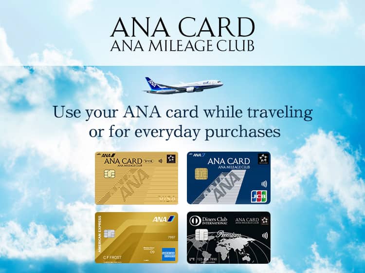 Use your ANA card while traveling or for everyday purchases
