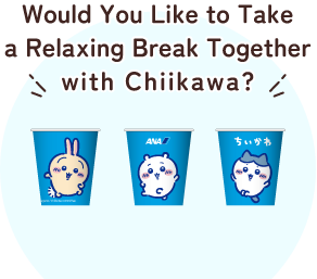 Would You Like to Take a Relaxing Break Together with Chiikawa?