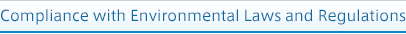 Compliance with Environmental Laws and Regulations