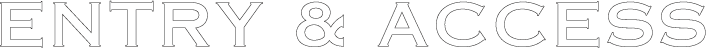 ENTRY&ACCESS