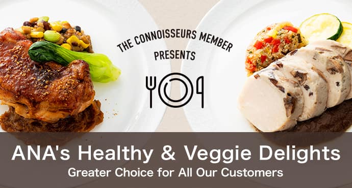 ANA's Healthy & Veggie Delights. Greater Choice for All Our Customers.