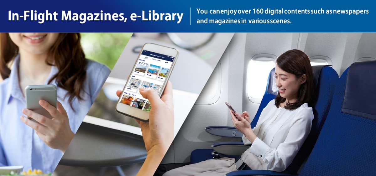  You canenjoy over 160 digital contents such as newspapers and magazines in variousscenes.