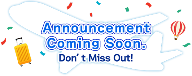 Announcement Coming Soon. Don’t Miss Out!