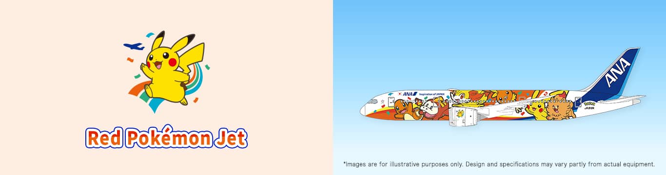 Red Pokémon Jet *Images are for illustrative purposes only. Design and specifications may vary partly from actual equipment.