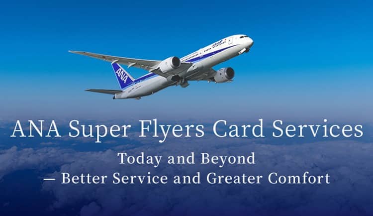 ANA Super Flyers Card Services Today and Beyond - Better Service and Greater Comfort