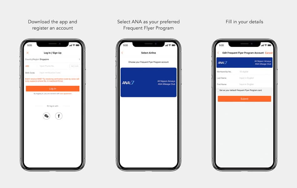 Download the app and register an account. Select ANA as your preferred Frequent Flyer Program. Please fill in your details.