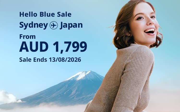 Hello Blue Sale! Tokyo / Other Cities in Japan From INR 75,500 Delhi* | From INR 78,500 Mumbai*  Economy Class | Sale Ends 13/07/2026 All-in Round Trip Fares. *Terms and conditions apply.