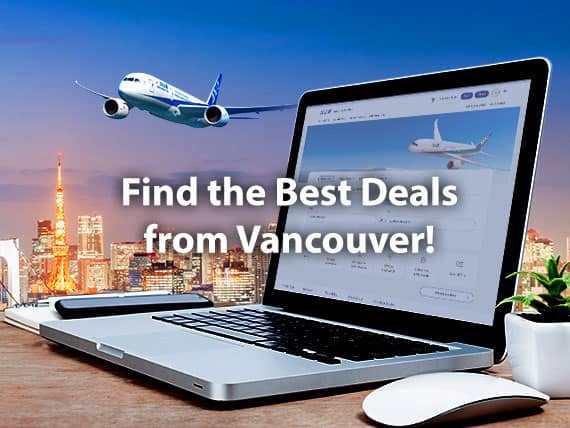 Find the Best Deals from Vancouver! 