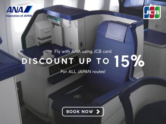 Fly with ANA using JCB card. Discount up to 15%! For ALL JAPAN routes! Book Now.