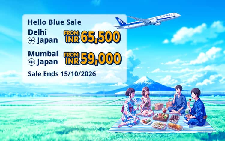 Hello Blue Sale! Tokyo/ Other Cities in Japan From INR 65,500 Delhi* | From INR 59,000 Mumbai*  Economy Class | Sale Ends 15/10/2026 All-in Round Trip Fares. *Terms and conditions apply.