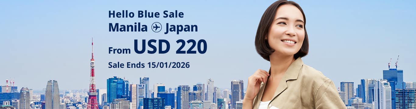 Hello Blue Sale! Tokyo / Other Cities in Japan From USD 220 Economy Class | Sale Ends 15/01/2026  *All fares are excluding applicable taxes and surcharges / fees. *Terms and conditions apply.