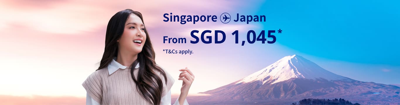 Singapore - Japan from SGD 1045 T&C apply.