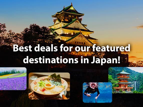 Best deals for our featured destinations in Japan