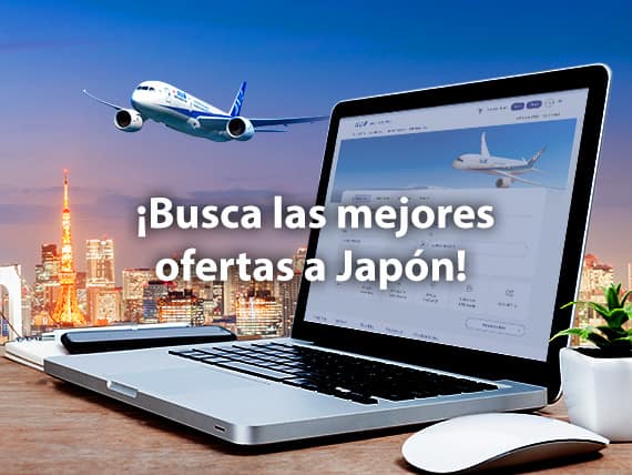 ¡Busca las mejores ofertas a Japón!